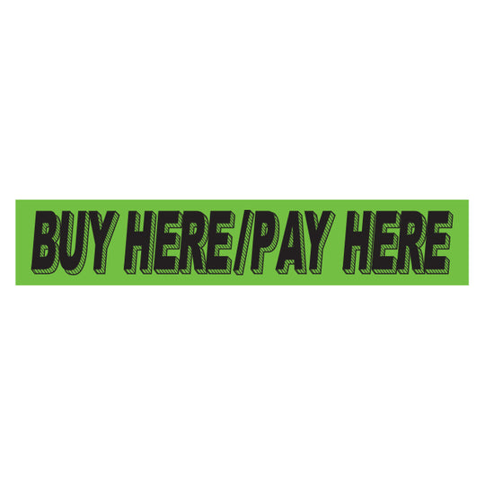 Slogan Window Stickers - 2 3/4" x 14 1/2" Fluorescent Green & Black