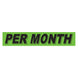 Slogan Window Stickers - 2 3/4" x 14 1/2" Fluorescent Green & Black
