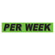 Slogan Window Stickers - 2 3/4" x 14 1/2" Fluorescent Green & Black