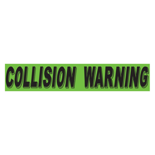 Slogan Window Stickers - 2 3/4" x 14 1/2" Fluorescent Green & Black
