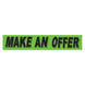 Slogan Window Stickers - 2 3/4" x 14 1/2" Fluorescent Green & Black