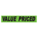 Slogan Window Stickers - 2 3/4" x 14 1/2" Fluorescent Green & Black