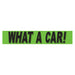Slogan Window Stickers - 2 3/4" x 14 1/2" Fluorescent Green & Black